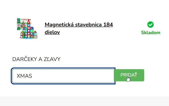 Vpísaný kód v poli pod nadpisom Darčeky a zľavy pri magnetickej stavebnici, vedľa kurzor na Pridať